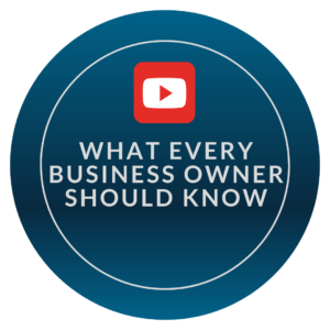WHAT EVERY BUSINESS OWNER SHOULD KNOW